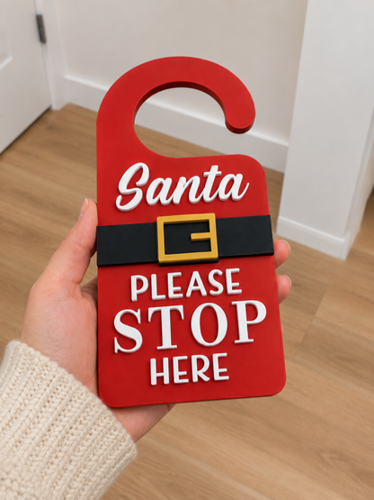 Santa Please Stop Here – 3D Printed Christmas Door Hanger
