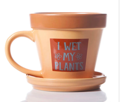 Plant Pot Mug - I Wet My Plants