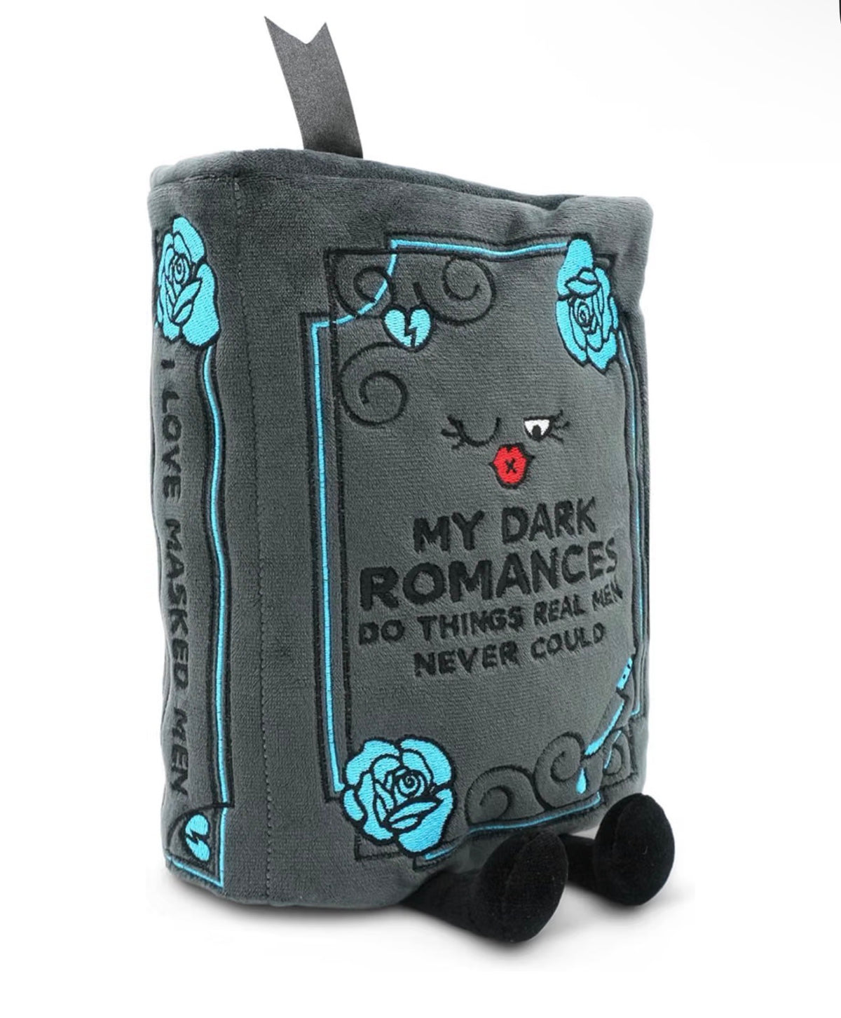 “My Dark Romances Do Things Real Men Never Could” Book Plush