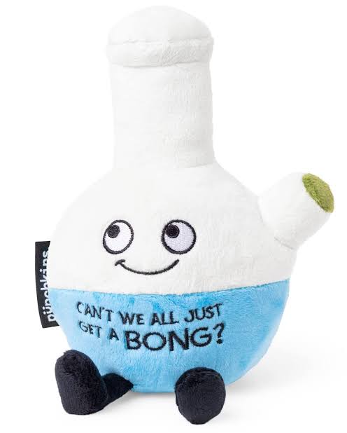 "Can't We All Just Get A Bong?" Bong Plush