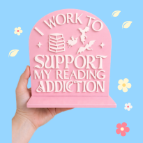 Bookshelf Decor Sign - Support my reading addiction