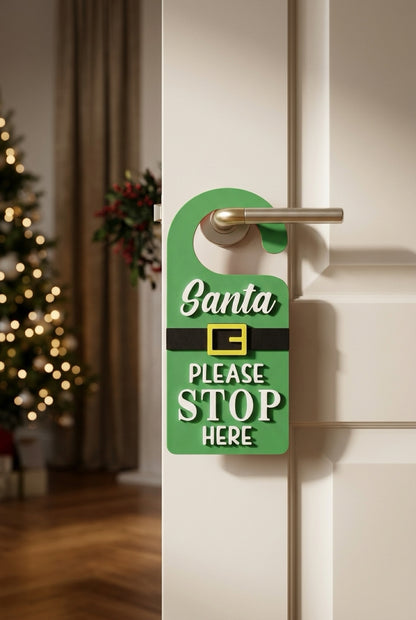 Santa Please Stop Here – 3D Printed Christmas Door Hanger