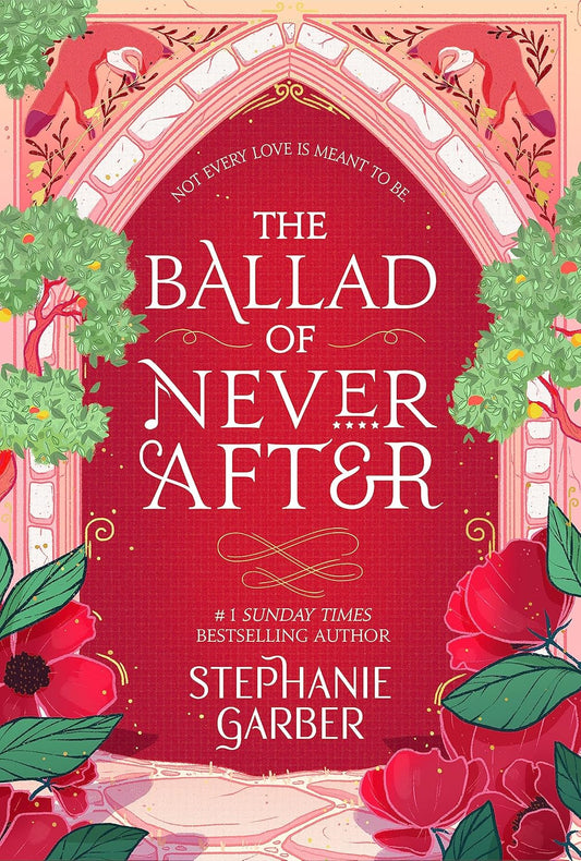 The Ballad Never After by Stephanie Garber