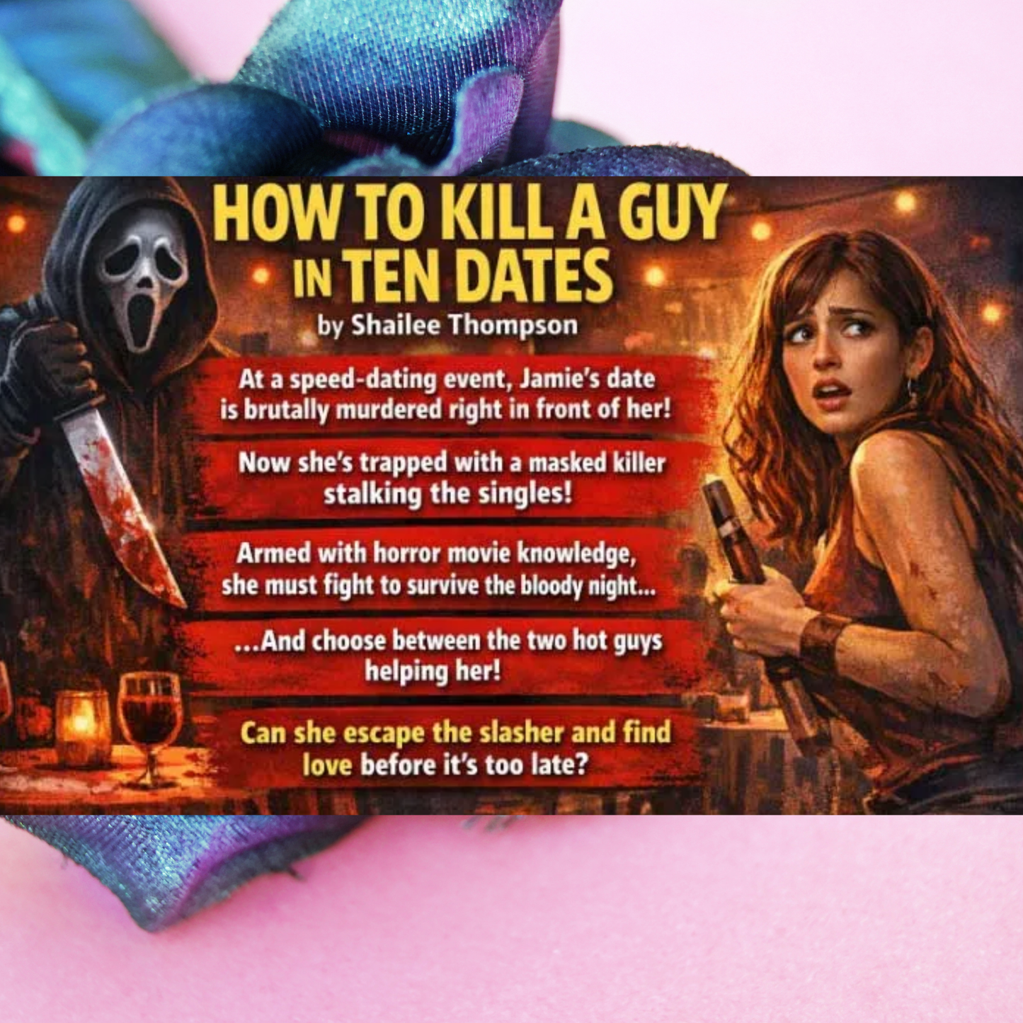 How to Kill a Guy in Ten Dates by Shailee Thompson