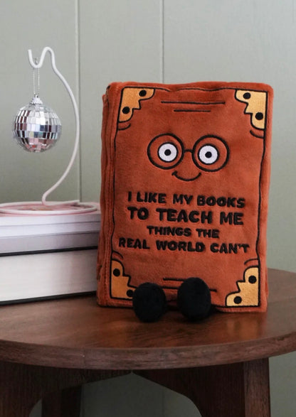 “I Like My Books to Teach Me Things the Real World Can’t” Non-fiction Book Plush