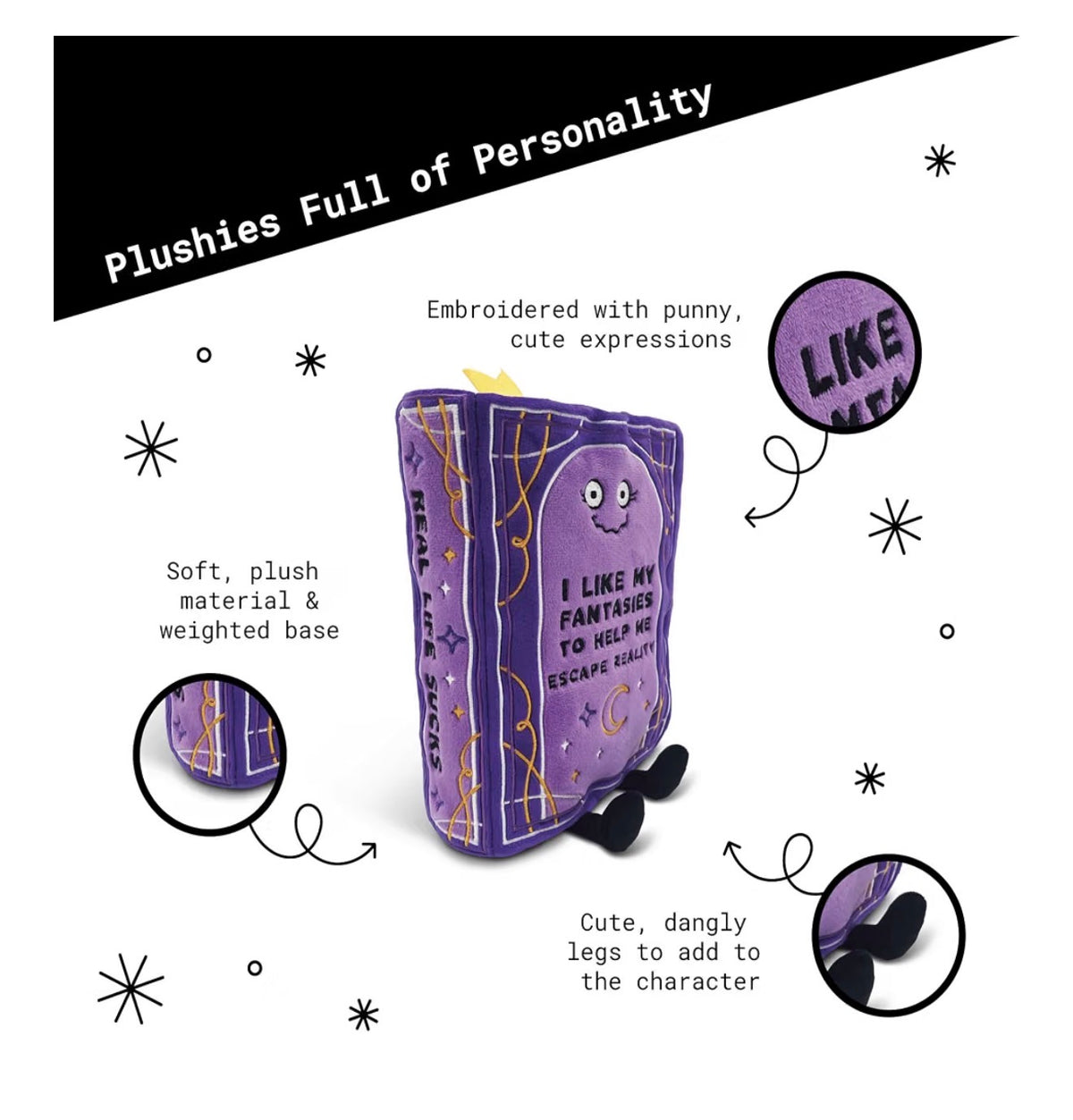"I Like My Fantasies to Help Me Escape Reality" Book Plush