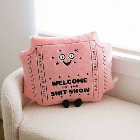 "Welcome to the Shit Show" Ticket Cushion