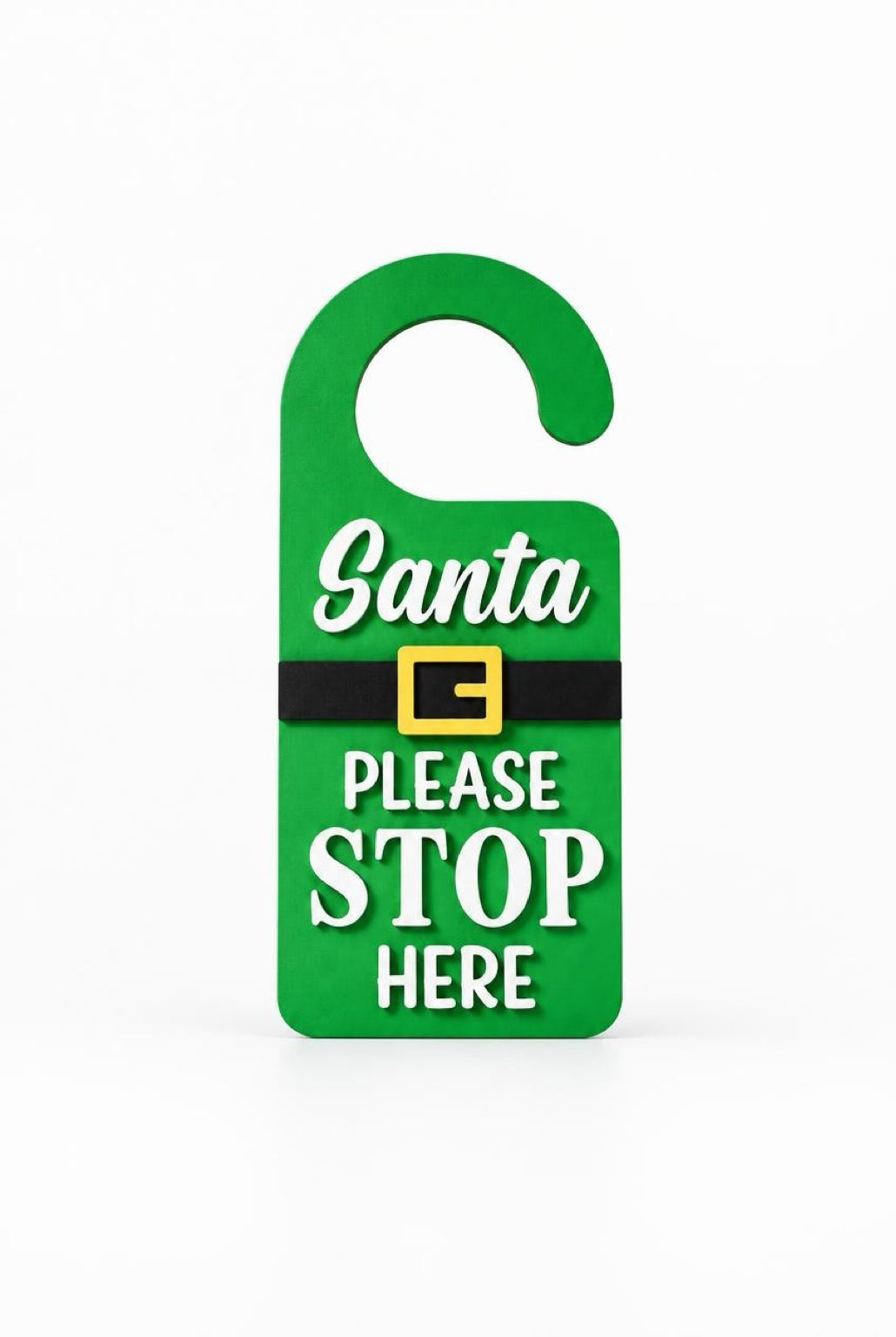 Santa Please Stop Here – 3D Printed Christmas Door Hanger