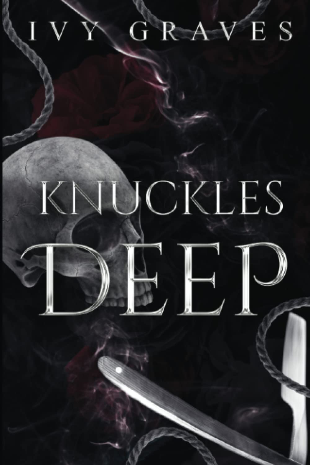 Knuckles Deep (Shadows and Obsessions Book #2) by Ivy Graves (Copy)