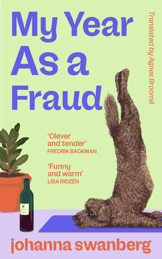 My Year as a Fraud by Johanna Swanberg