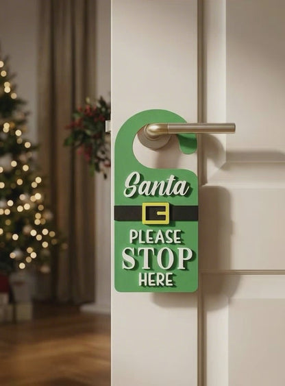 Santa Please Stop Here – 3D Printed Christmas Door Hanger